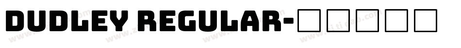 Dudley Regular字体转换